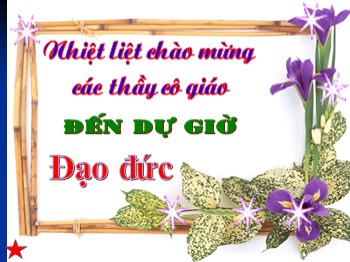 Bài giảng môn Đạo đức Lớp 2 - Bài: Học tập sinh hoạt đúng giờ (Tiết 2)