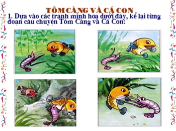 Bài giảng môn Kể chuyện Lớp 2 - Tuần 26 - Bài: Tôm càng và cá con