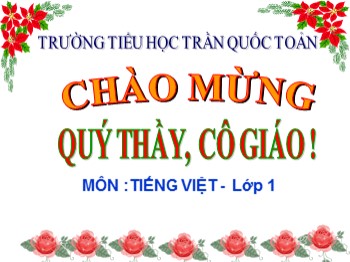 Bài giảng Tiếng Việt Lớp 1 (Kết nối tri thức với cuộc sống) - Bài: Giải thưởng tình bạn