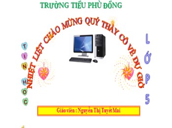 Bài giảng Tin học Lớp 5 - Chương 2: soạn thảo văn bản - Bài 1: Những gì em đã biết