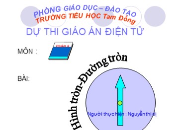 Bài giảng Toán Lớp 5 - Bài: Hình tròn, đường tròn