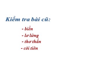 Bài giảng môn Tiếng Việt Lớp 3 - Phần chính tả: Bài hát trồng cây