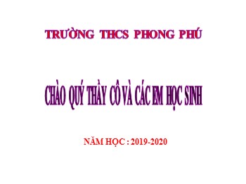 Bài giảng Giáo dục công dân Lớp 7 - Bài 15: Bảo vệ di sản văn hóa (Tiếp theo) - Năm học 2019-2020 - Trường THCS Phong Phú