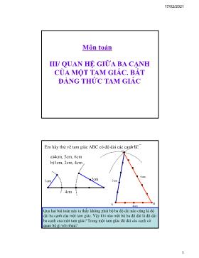 Bài giảng Toán Lớp 7 - Bài: Quan hệ giữa ba cạnh của một tam giác. Bất đẳng thức tam giác