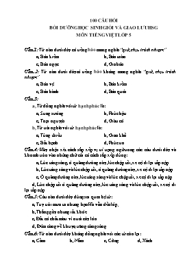 100 Câu hỏi Bồi dưỡng học sinh giỏi và giao lưu HSG môn Tiếng Việt Lớp 5