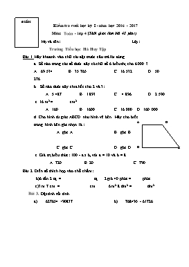 Đề kiểm tra cuối học kì I môn Toán Lớp 4 - Năm học 2016-2017 - Trường Tiểu học Hà Huy Tập (Có đáp án)