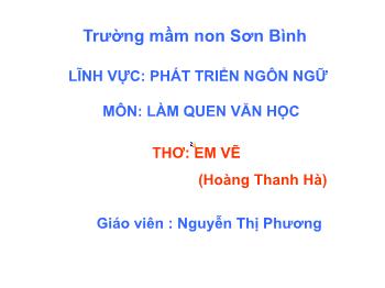 Bài giảng Mầm non Lớp Chồi - Chủ đề: Thế giới động vật. Bài thơ: Em vẽ - Nguyễn Thị Phương