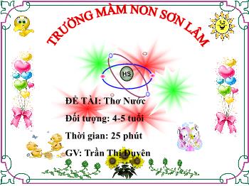 Bài giảng Mầm non Lớp Chồi - Đề tài: Thơ Nước - Trần Thị Duyên