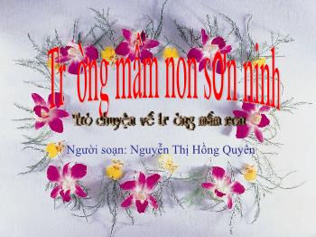 Bài giảng Mầm non Lớp Chồi - Đề tài: Trò chuyện về trường mầm non - Nguyễn Thị Hồng Quyên