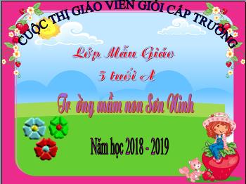 Bài giảng Mầm non Lớp Lá - Chủ đề: Nghề nghiệp. Đề tài: Đếm đến 7. Nhận biết nhóm có 7 đối tượng. Nhận biết số 7 - Năm học 2018-2019 - Nguyễn Thị Hồng Quyên