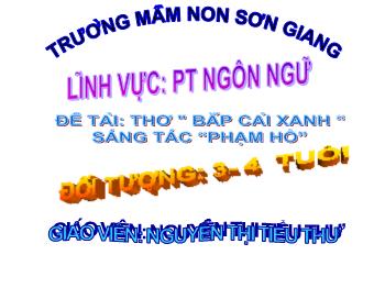 Bài giảng Mầm non Lớp Mầm - Đề tài: Thơ Bắp cải xanh - Nguyễn Thị Tiểu Thư