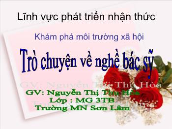 Bài giảng Mầm non Lớp Mầm - Đề tài: Trò chuyện về nghề bác sỹ - Nguyễn Thị Thu Hòa