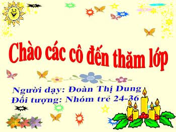 Bài giảng Mầm non Lớp Nhà trẻ - Bài thơ: Đi nắng - Đoàn Thị Dung