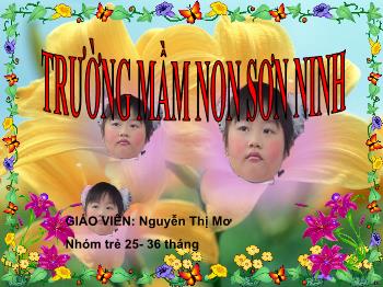 Bài giảng Mầm non Lớp Nhà trẻ - Đề tài: Truyện Cây táo - Nguyễn Thị Mơ