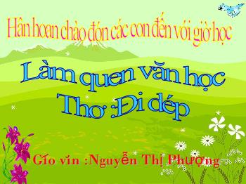 Bài giảng Mầm non Lớp Nhà trẻ - Làm quen văn học: Thơ Đi dép - Nguyễn Thị Phượng