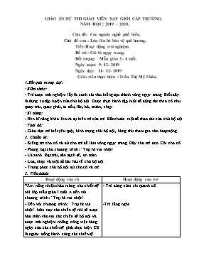 Giáo án Mầm non Lớp Mầm - Chủ đề: Các ngành nghề phổ biến. Chủ đề con: Lớn lên bé bảo vệ quê hương. Đề tài: Cài lá ngụy trang - Năm học 2019-2020 - Trần Thị Mỹ Châu