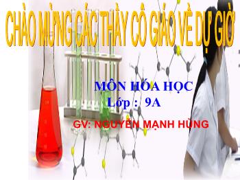 Bài giảng Hóa học Lớp 9 - Bài 22: Luyện tập chương 2 - Nguyễn Mạnh Hùng