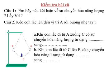 Bài giảng Khoa học tự nhiên Lớp 6 Sách Kết nối tri thức - Tiết 26, Bài 48: Sự chuyển hóa năng lượng (Tiếp theo)