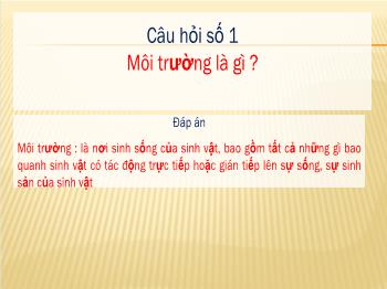 Bài giảng Sinh học Lớp 9 - Bài 54: Ô nhiễm môi trường