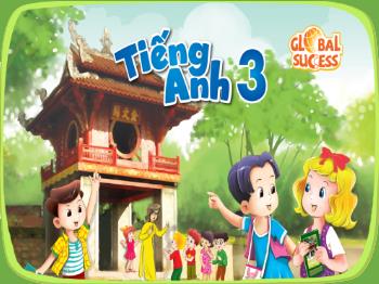 Bài giảng Tiếng Anh Lớp 3 Global success - Unit 14: My bedroom - Lesson 1 - Period 2