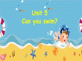 Bài giảng Tiếng Anh Lớp 4 Global success - Unit 5: Can you swim?