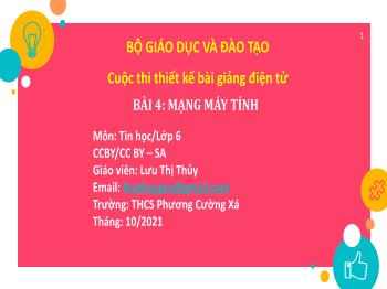 Bài giảng Tin học Lớp 6 - Bài 4: Mạng máy tính - Năm học 2021-2022 - Lưu Thị Thủy