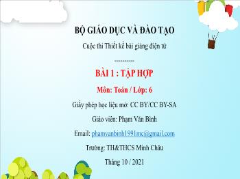 Bài giảng Toán Lớp 6 - Chương 1: Tập hợp các số tự nhiên - Bài 1: Tập hợp - Phạm Văn Bình