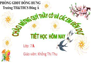 Bài giảng Toán Lớp 7 - Bài 35: Sự đồng quy của ba đường trung trực, ba đường cao trong một tam giác - Khổng Thị Thu