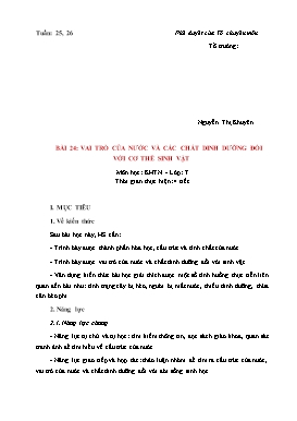 Kế hoạch bài dạy Khoa học tự nhiên Lớp 7 Sách Cánh diều - Chủ đề 8: Trao đổi chất và chuyển hóa năng lượng ở sinh vật - Bài 24: Vai trò của nước và các chất dinh dưỡng đối với cơ thể sinh vật