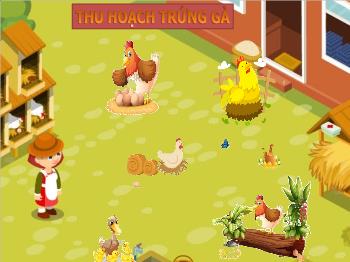 Thiết kế trò chơi Thu hoạch trứng gà