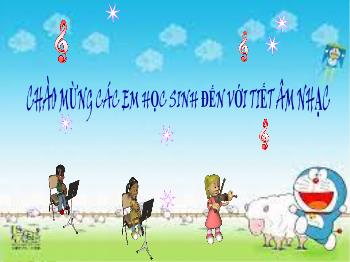 Bài giảng Âm nhạc Lớp 3 - Học hát: Quốc ca Việt Nam (Nhạc và lời: Văn Cao) - Năm học 2024-2025 - Phan Thị Ánh Thùy