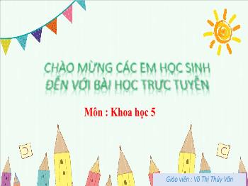 Bài giảng Khoa học Lớp 5 - Bài 2+3: Nam hay nữ (Tiết 2) - Võ Thị Thúy Vân
