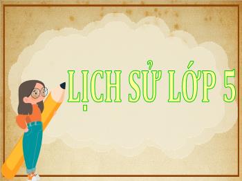 Bài giảng Lịch sử Lớp 5 - Bài 1: Bình tây đại nguyên soái Trương Định
