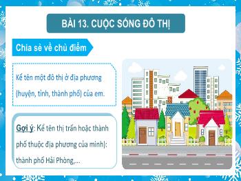 Bài giảng Tiếng Việt Lớp 3 (Cánh diều) - Bài 13: Cuộc sống đô thị - Bài đọc 1: Phố phường Hà Nội