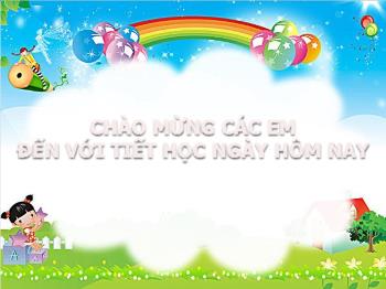 Bài giảng Toán Lớp 3 - Bài 61: Nhân số có bốn chữ số với số có một chữ số - Năm học 2021-2022