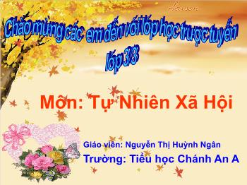 Bài giảng Tự nhiên và Xã hội Lớp 3 - Bài 9: Phòng bệnh tim mạch - Nguyễn Thị Huỳnh Ngân