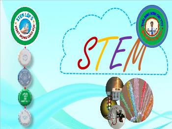 Bài học STEAM Lớp 5 - Chủ đề 3: Lọc nước sạch (Tiết 3, 4) - Thái Anh Sơn