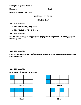 Bài tập Toán Lớp 3 - Tuần 6 - Năm học 2021-2022 - Trường Tiểu học Bình Phước A