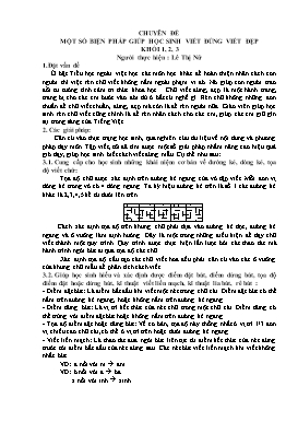 Chuyên đề một số biện pháp giúp học sinh viết đúng viết đẹp khối 1, 2, 3 - Lê Thị Nữ