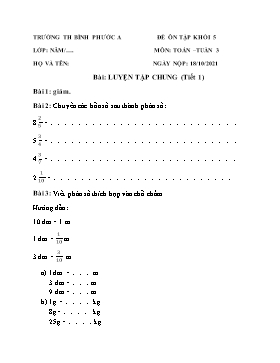 Đề ôn tập môn Tiếng Việt Khối 5 - Tuần 3 - Năm học 2021-2022 - Trường Tiểu học Bình Phước A