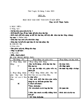 Kế hoạch bài dạy Âm nhạc Lớp 4 - Tuần 26, Tiết 26: Học hát bài: Chú voi con ở Bản Đôn (Nhạc và lời: Phạm Tuyên) - Năm học 2022-2023 - Nguyễn Anh Vũ