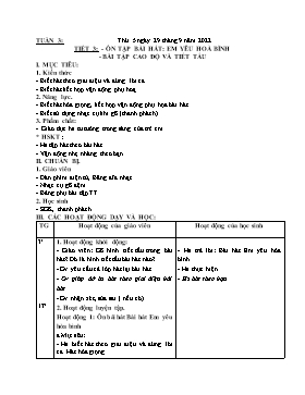 Kế hoạch bài dạy Âm nhạc Lớp 4 - Tuần 3, Tiết 3: Ôn tập bài hát: Em yêu hoà bình; Bài tập cao độ và tiết tấu - Năm học 2022-2023 - Nguyễn Anh Vũ