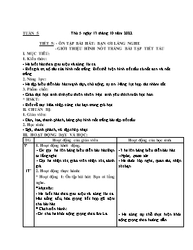Kế hoạch bài dạy Âm nhạc Lớp 4 - Tuần 5, Tiết 5: Ôn tập bài hát: Bạn ơi lắng nghe; Giới thiệu hình nốt trắng bài tập tiết tấu - Năm học 2022-2023 - Nguyễn Anh Vũ