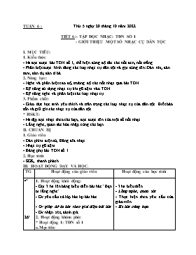 Kế hoạch bài dạy Âm nhạc Lớp 4 - Tuần 6, Tiết 6: Tập đọc nhạc: TĐN số 1, Giới thiệu một số nhạc cụ dân tộc - Năm học 2022-2023 - Nguyễn Anh Vũ
