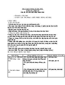 Kế hoạch bài dạy Âm nhạc Lớp 5 - Chủ đề: Em yêu cuộc sống thanh bình - Tuần 13, Tiết 13: Ôn hát: ước mơ; Luyện tập âm nhạc: Giới thiệu dòng kẻ phụ - Năm học 2022-2023 - Nguyễn Anh Vũ