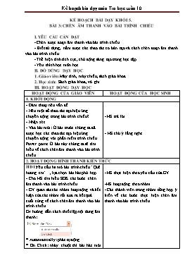 Kế hoạch bài dạy Tin học Lớp 3, 4, 5 - Tuần 10 - Năm học 2021-2022 - Trịnh Đức Hữu