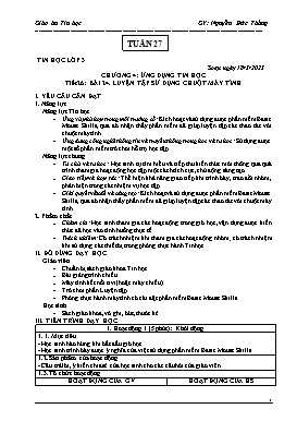 Kế hoạch bài dạy Tin học Lớp 3, 4, 5 - Tuần 27 - Năm học 2022-2023 - Nguyễn Đức Thắng
