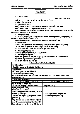 Kế hoạch bài dạy Tin học Lớp 3, 4, 5 - Tuần 9 - Năm học 2022-2023 - Nguyễn Đức Thắng