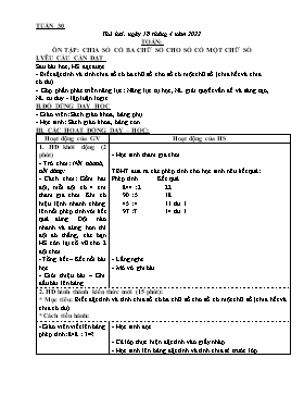 Kế hoạch bài dạy Toán Lớp 3 - Tuần 30, Bài: Ôn tập: Chia số có ba chữ số cho số có một chữ số - Năm học 2021-2022 - Phạm Thị Bích Luận