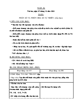 Kế hoạch bài dạy Toán Lớp 4 - Tuần 16, Bài: Phân số và phép chia số tự nhiên (tiếp theo) - Năm học 2021-2022 - Nguyễn Quang Viện